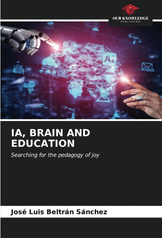 IA, BRAIN AND EDUCATION: Searching for the pedagogy of joy