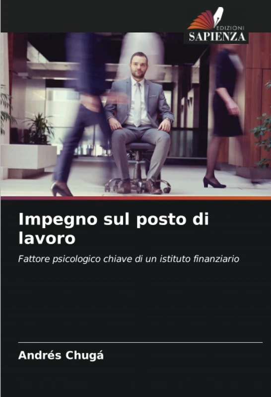 Impegno sul posto di lavoro: Fattore psicologico chiave di un istituto finanziario - Image 1