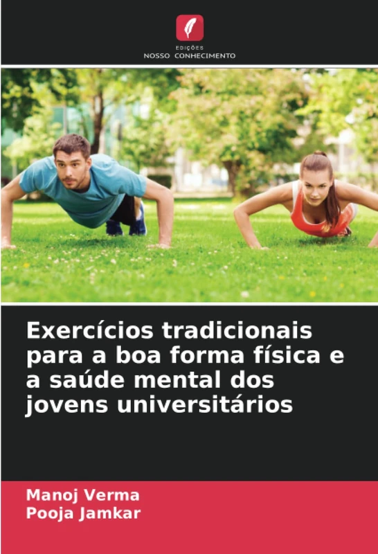 Exercícios tradicionais para a boa forma física e a saúde mental dos jovens universitários