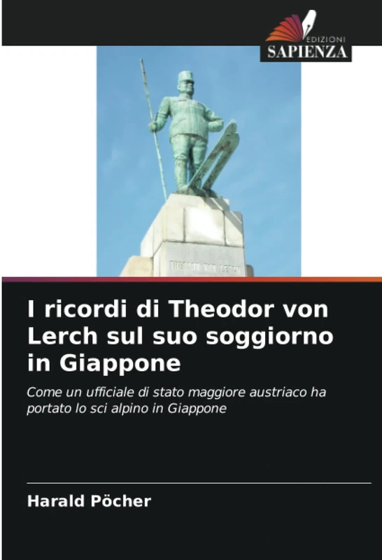 I ricordi di Theodor von Lerch sul suo soggiorno in Giappone: Come un ufficiale di stato maggiore austriaco ha portato lo sci alpino in Giappone - Image 1