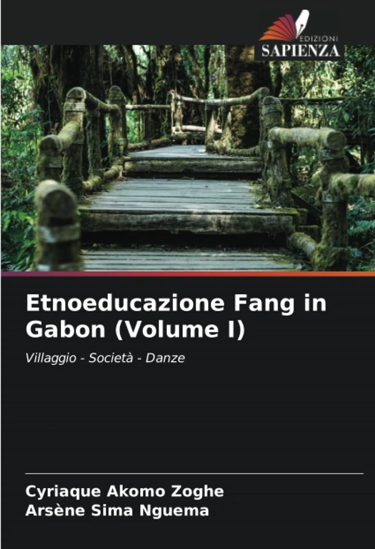 Etnoeducazione Fang in Gabon (Volume I): Villaggio - Società - Danze - Image 1