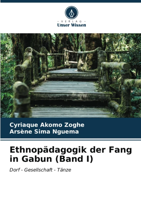Ethnopädagogik der Fang in Gabun (Band I): Dorf - Gesellschaft - Tänze - Image 1