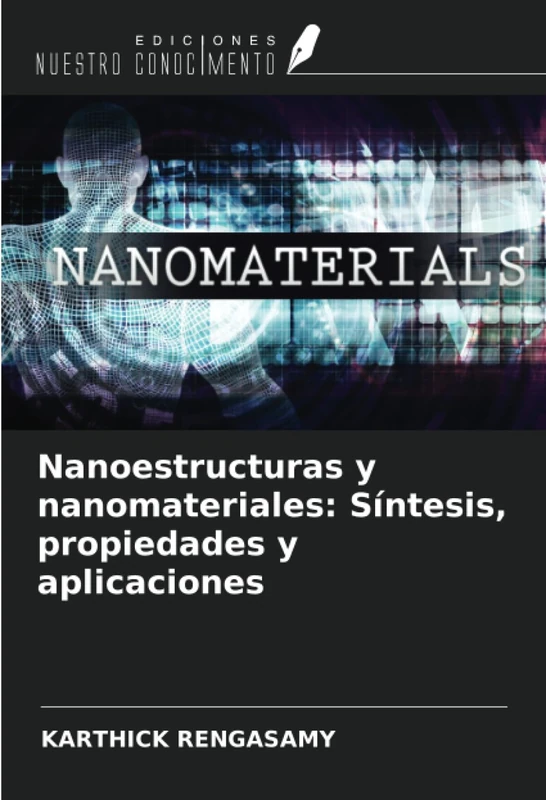Nanoestructuras y nanomateriales: Síntesis, propiedades y aplicaciones - Image 1