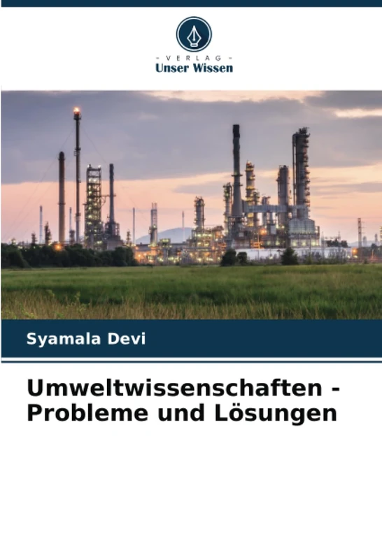 Umweltwissenschaften - Probleme und Lösungen