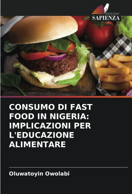 CONSUMO DI FAST FOOD IN NIGERIA: IMPLICAZIONI PER L'EDUCAZIONE ALIMENTARE