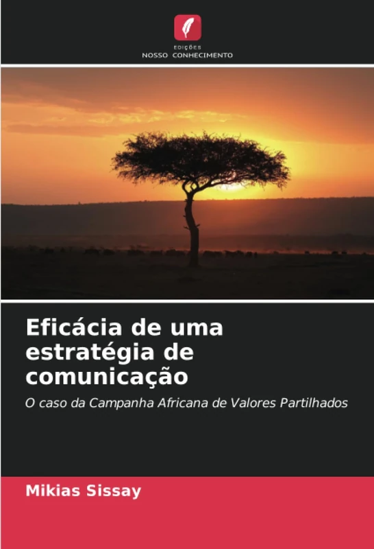 Eficácia de uma estratégia de comunicação: O caso da Campanha Africana de Valores Partilhados