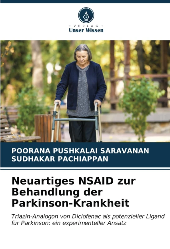 Neuartiges NSAID zur Behandlung der Parkinson-Krankheit: Triazin-Analogon von Diclofenac als potenzieller Ligand für Parkinson: ein experimenteller Ansatz - Image 1