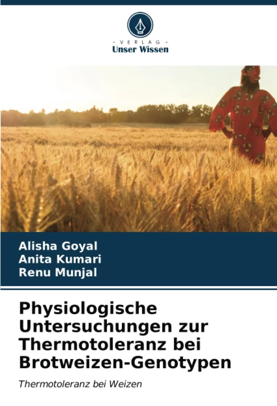 Physiologische Untersuchungen zur Thermotoleranz bei Brotweizen-Genotypen: Thermotoleranz bei Weizen - Image 1