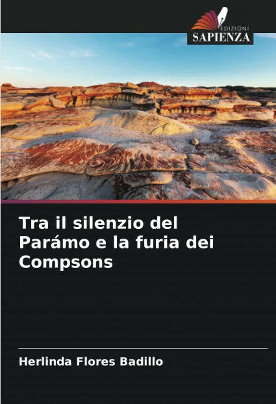 Tra il silenzio del Parámo e la furia dei Compsons