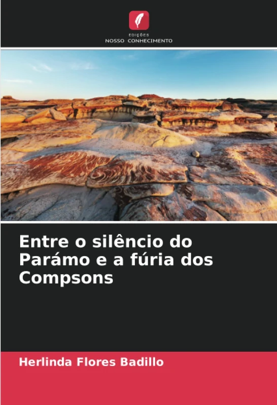 Entre o silêncio do Parámo e a fúria dos Compsons