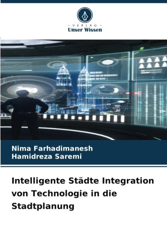 Intelligente Städte Integration von Technologie in die Stadtplanung