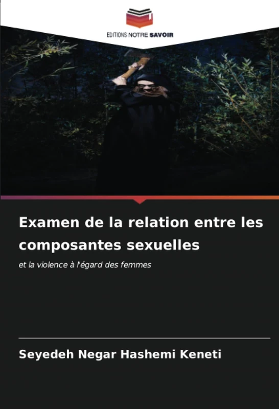 Examen de la relation entre les composantes sexuelles: et la violence à l'égard des femmes