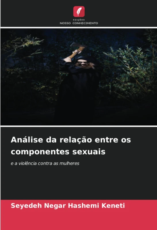 Análise da relação entre os componentes sexuais: e a violência contra as mulheres