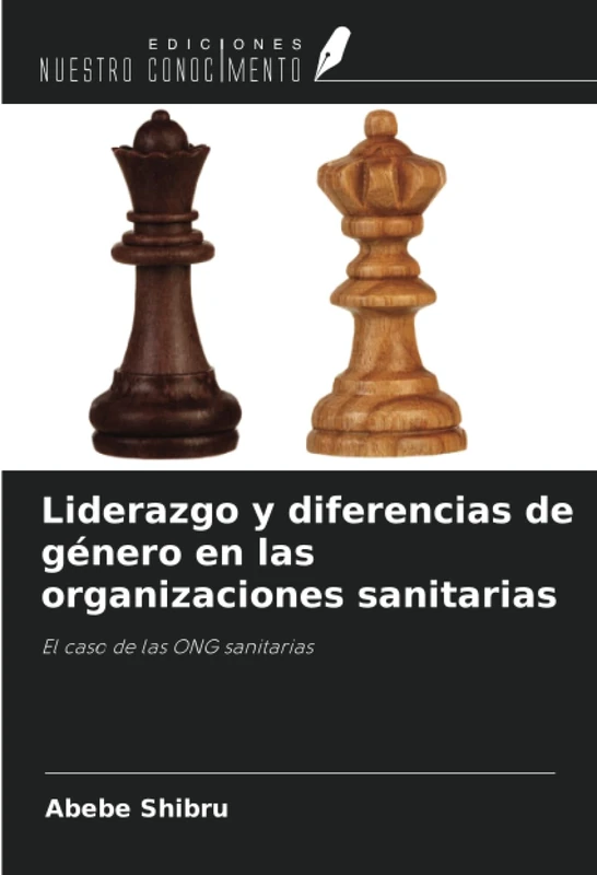 Liderazgo y diferencias de género en las organizaciones sanitarias: El caso de las ONG sanitarias