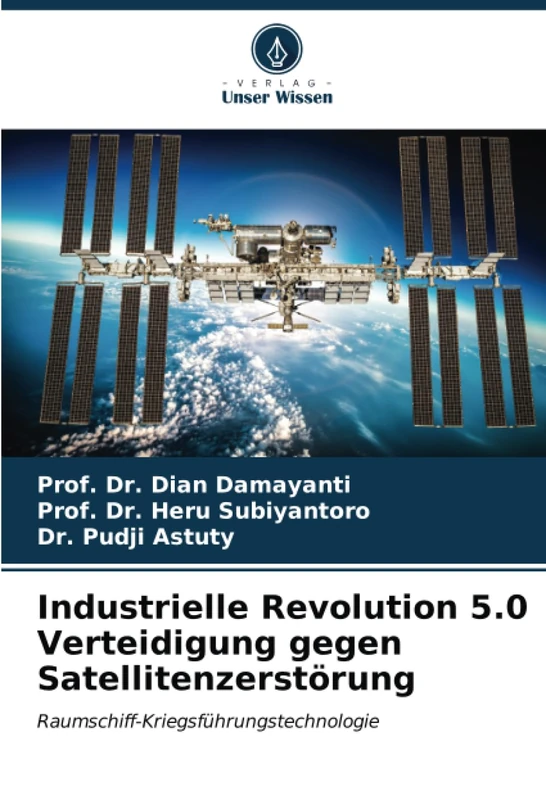 Industrielle Revolution 5.0 Verteidigung gegen Satellitenzerstörung: Raumschiff-Kriegsführungstechnologie - Image 1