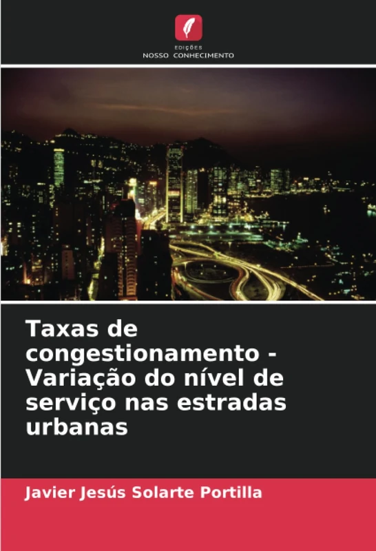 Taxas de congestionamento - Variação do nível de serviço nas estradas urbanas