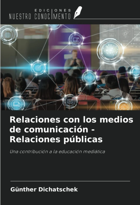 Relaciones con los medios de comunicación - Relaciones públicas: Una contribución a la educación mediática - Image 1