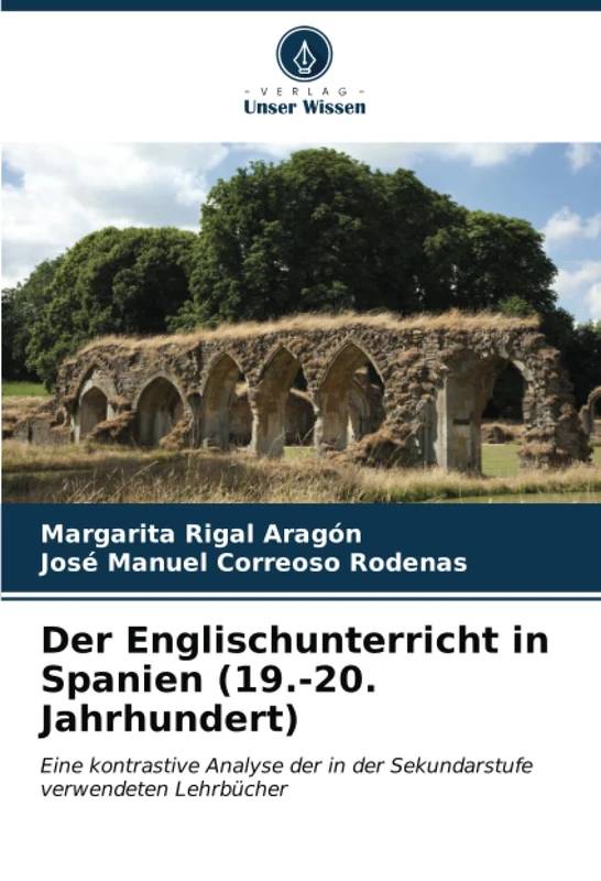 Der Englischunterricht in Spanien (19.-20. Jahrhundert): Eine kontrastive Analyse der in der Sekundarstufe verwendeten Lehrbücher - Image 1