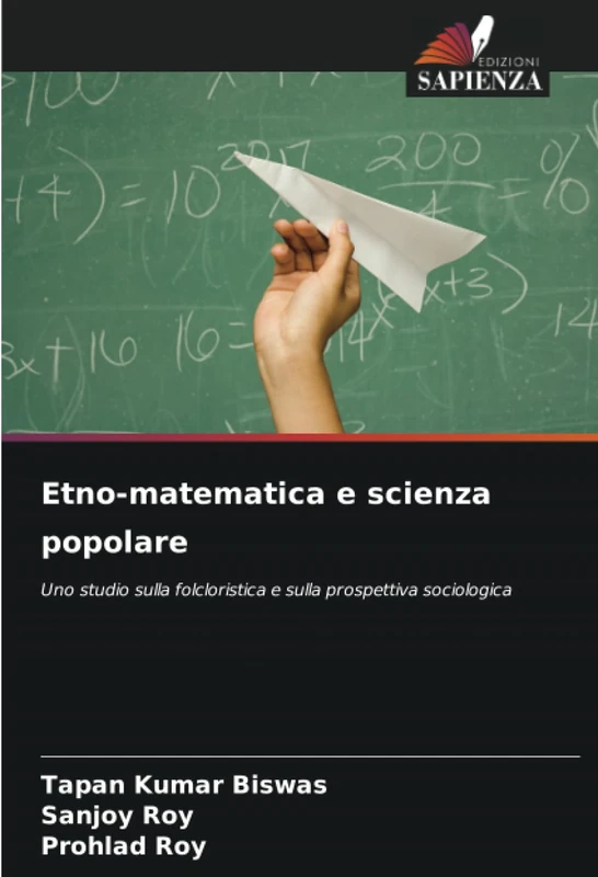 Etno-matematica e scienza popolare: Uno studio sulla folcloristica e sulla prospettiva sociologica