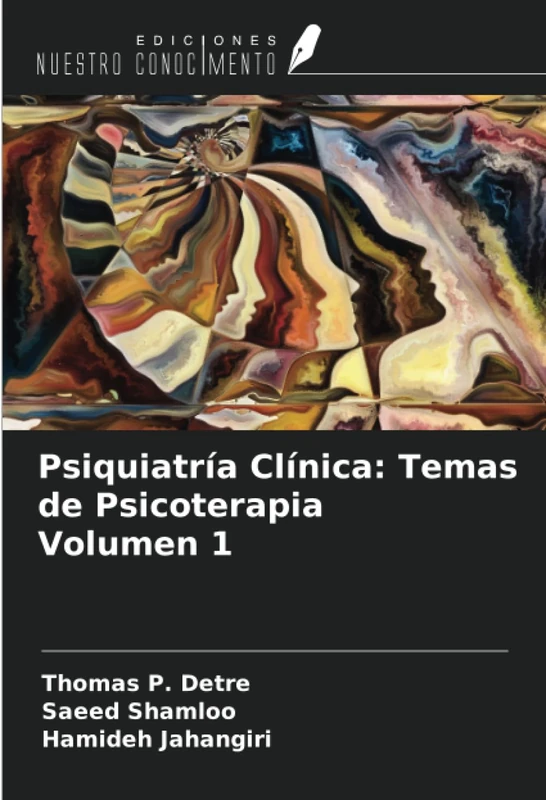 Psiquiatría Clínica: Temas de Psicoterapia Volumen 1