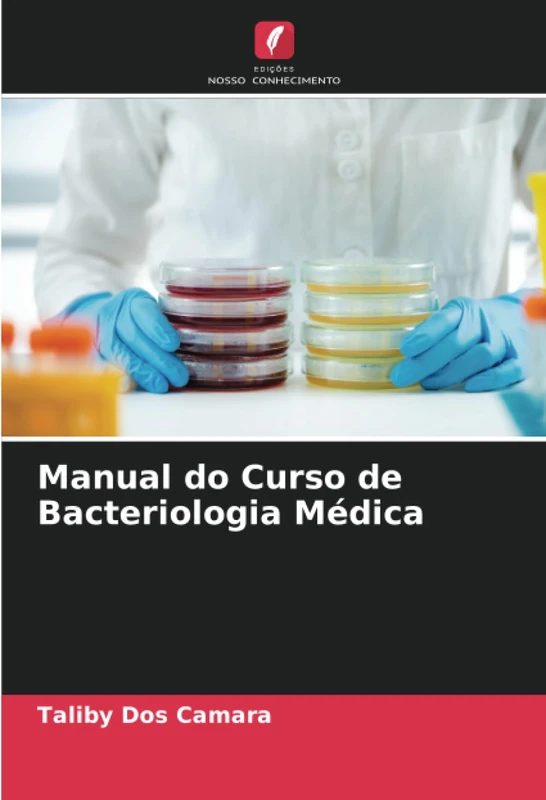 Manual do Curso de Bacteriologia Médica