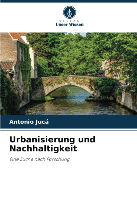 Urbanisierung und Nachhaltigkeit: Eine Suche nach Forschung