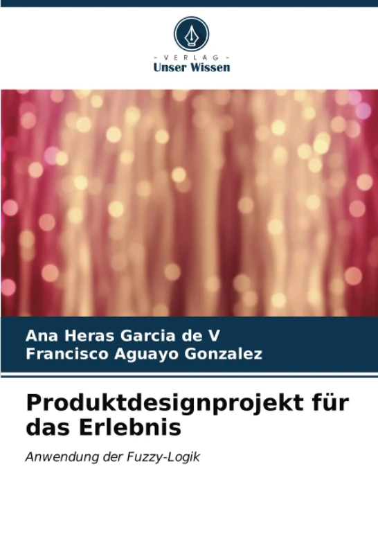 Produktdesignprojekt für das Erlebnis: Anwendung der Fuzzy-Logik - Image 1