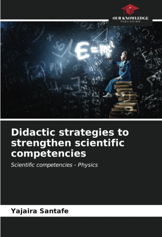 Didactic strategies to strengthen scientific competencies: Scientific competencies - Physics