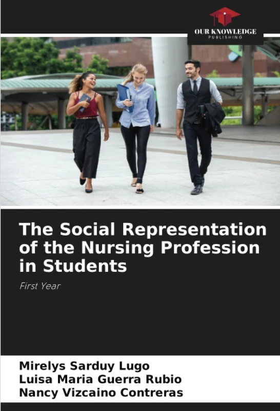 The Social Representation of the Nursing Profession in Students: First Year
