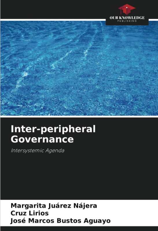 Inter-peripheral Governance: Intersystemic Agenda