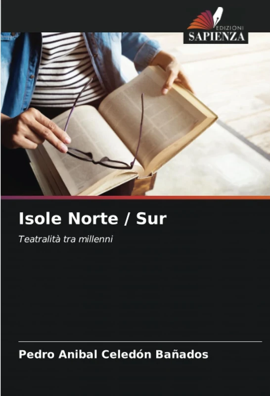 Isole Norte / Sur: Teatralità tra millenni