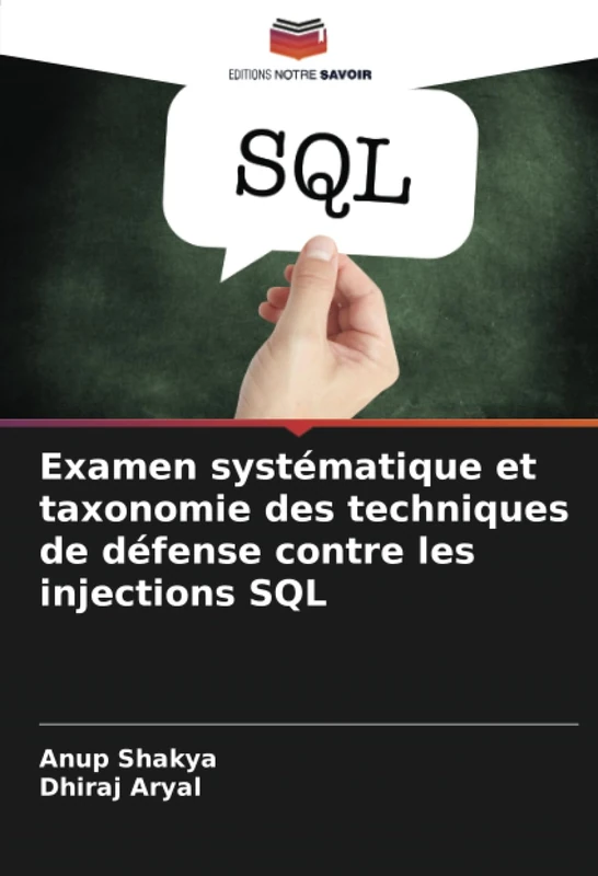 Examen systématique et taxonomie des techniques de défense contre les injections SQL