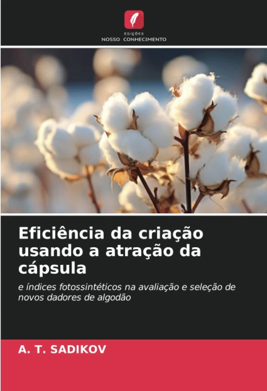 Eficiência da criação usando a atração da cápsula: e índices fotossintéticos na avaliação e seleção de novos dadores de algodão