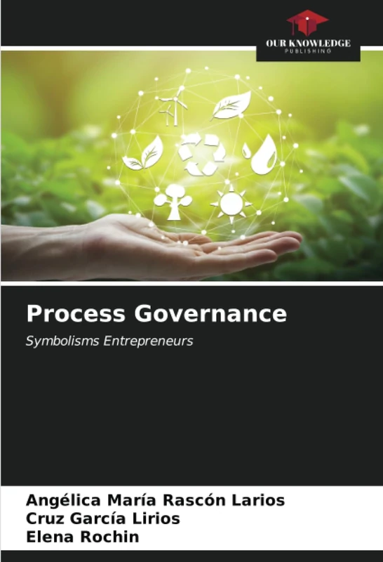 Process Governance: Symbolisms Entrepreneurs