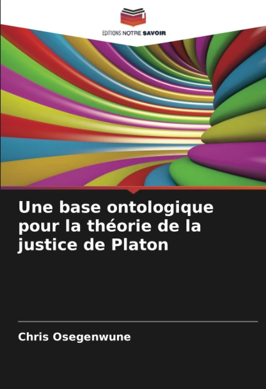 Une base ontologique pour la théorie de la justice de Platon