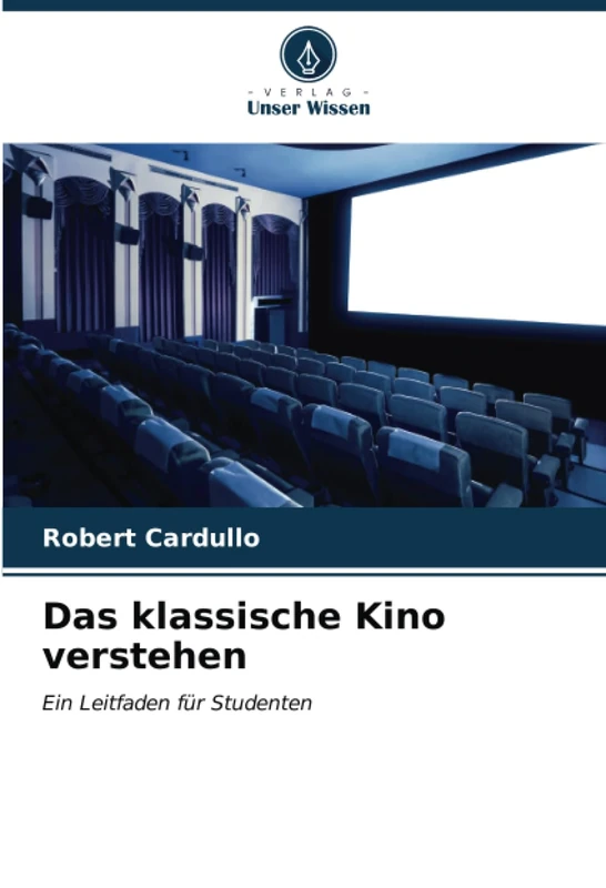 Das klassische Kino verstehen: Ein Leitfaden für Studenten