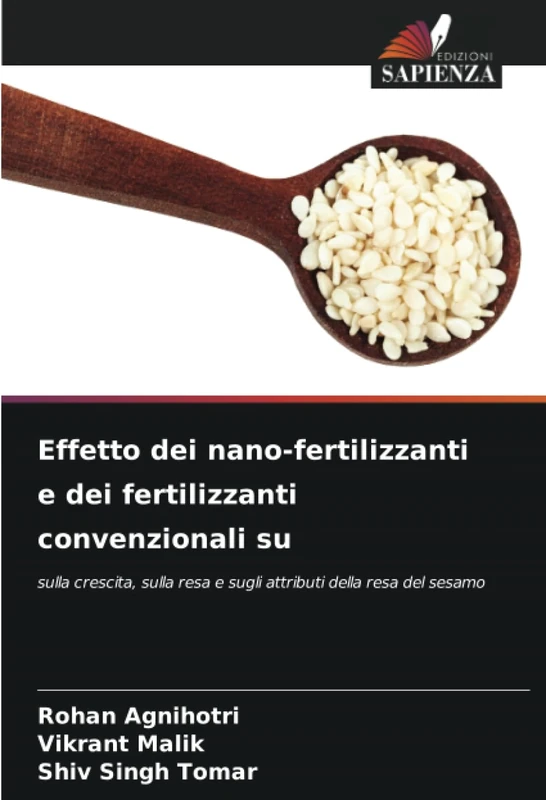 Effetto dei nano-fertilizzanti e dei fertilizzanti convenzionali su: sulla crescita, sulla resa e sugli attributi della resa del sesamo
