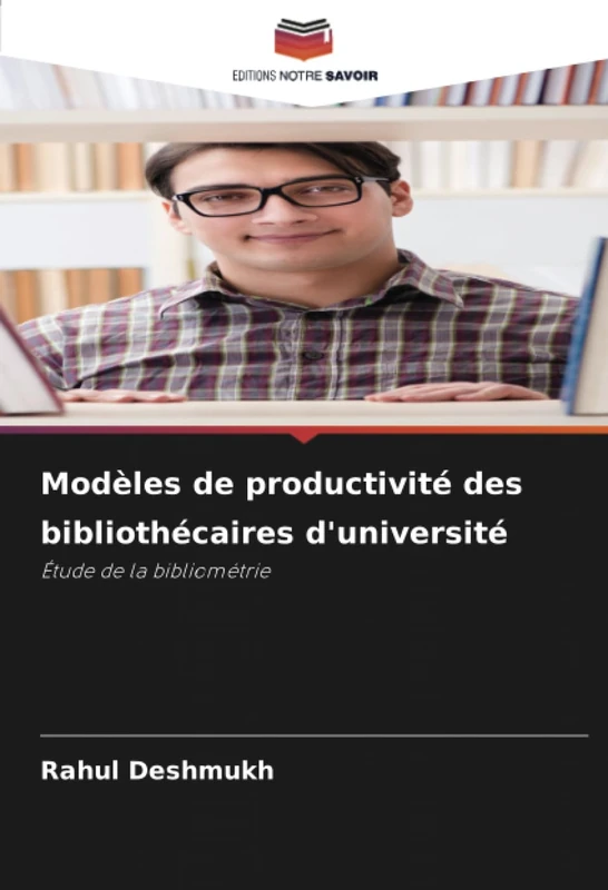Modèles de productivité des bibliothécaires d'université: Étude de la bibliométrie