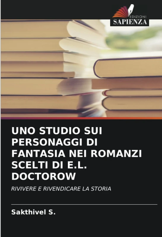 UNO STUDIO SUI PERSONAGGI DI FANTASIA NEI ROMANZI SCELTI DI E.L. DOCTOROW: RIVIVERE E RIVENDICARE LA STORIA - Image 1