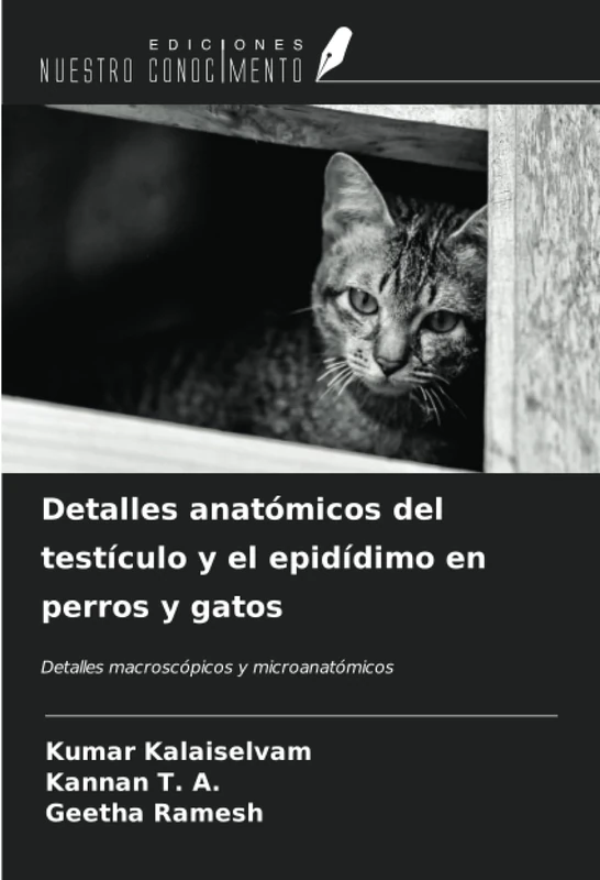 Detalles anatómicos del testículo y el epidídimo en perros y gatos: Detalles macroscópicos y microanatómicos