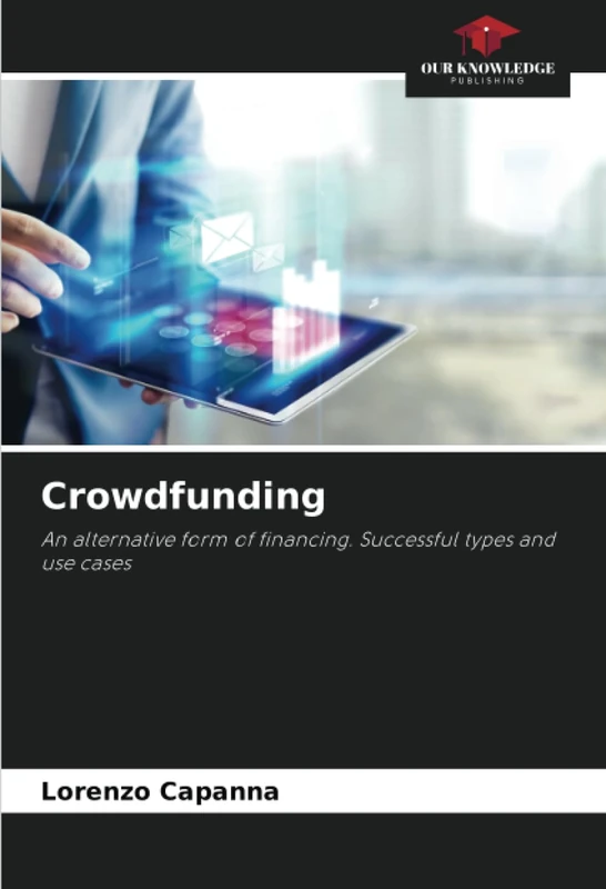 Crowdfunding: An alternative form of financing. Successful types and use cases - Image 1