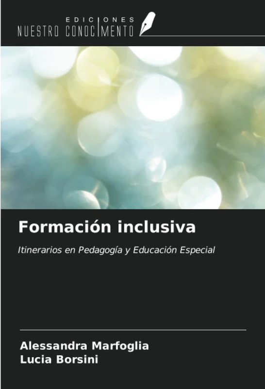 Formación inclusiva: Itinerarios en Pedagogía y Educación Especial