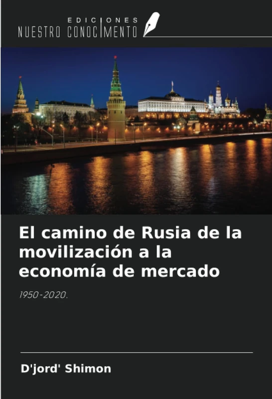 El camino de Rusia de la movilización a la economía de mercado: 1950-2020. - Image 1