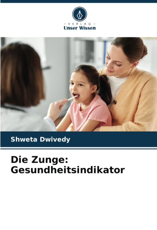 Die Zunge: Gesundheitsindikator