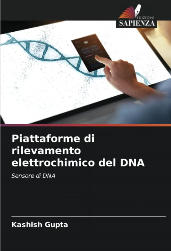 Piattaforme di rilevamento elettrochimico del DNA: Sensore di DNA