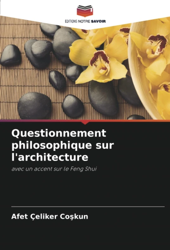 Questionnement philosophique sur l'architecture: avec un accent sur le Feng Shui - Image 1