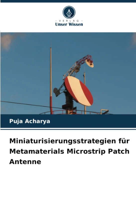 Miniaturisierungsstrategien für Metamaterials Microstrip Patch Antenne