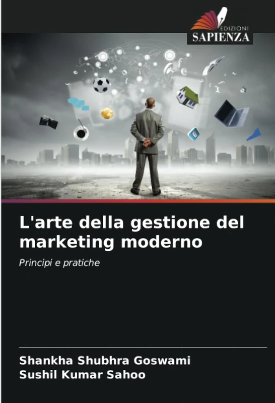 L'arte della gestione del marketing moderno: Principi e pratiche