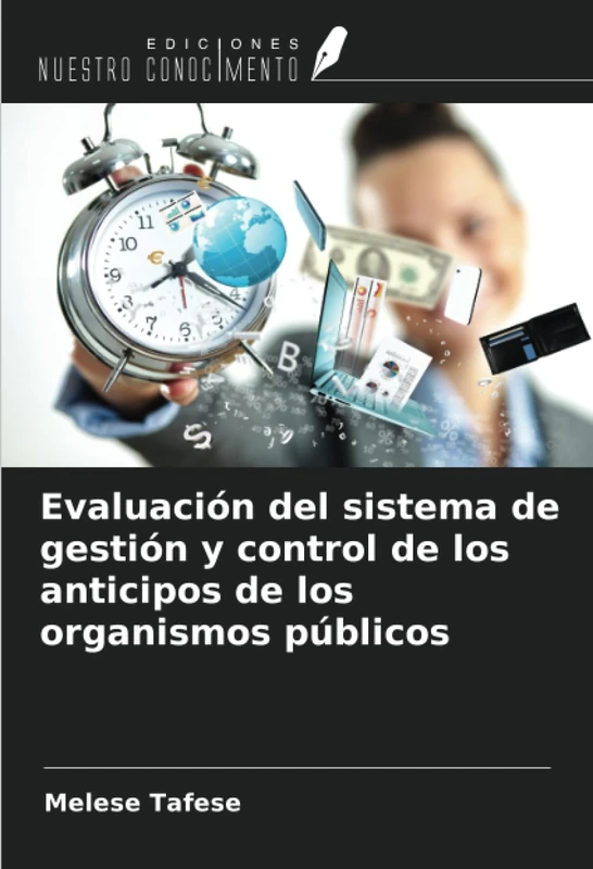 Evaluación del sistema de gestión y control de los anticipos de los organismos públicos