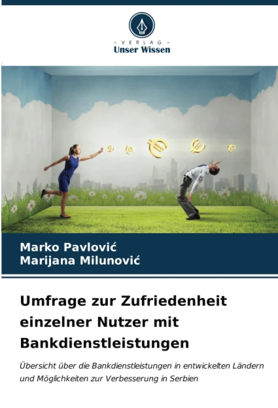 Umfrage zur Zufriedenheit einzelner Nutzer mit Bankdienstleistungen: Übersicht über die Bankdienstleistungen in entwickelten Ländern und Möglichkeiten zur Verbesserung in Serbien - Image 1